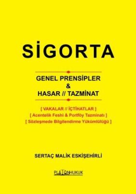 Sigorta Genel Prensipler, Hasar, Tazminat - 1