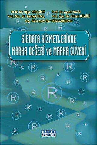 Sigorta Hizmetlerinde Marka Değeri ve Marka Güveni - 1