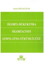 Sigorta Hukukunda Sigortacının Aydınlatma Yükümlülüğü - Yetkin Yayınları