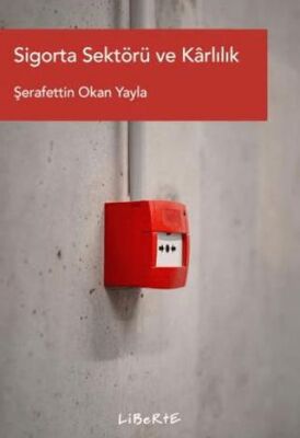 Sigorta Sektörü ve Kârlılık - 1