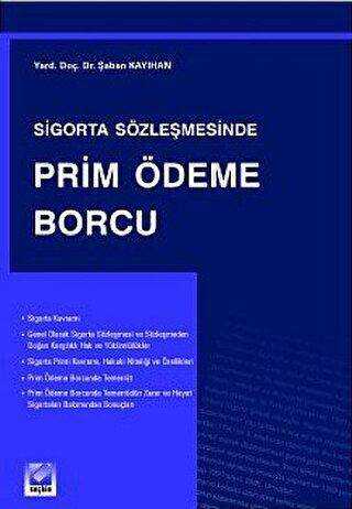 Sigorta Sözleşmesinde Prim Ödeme Borcu - Seçkin Yayıncılık