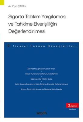 Sigorta Tahkim Yargılaması ve Tahkime Elverişliliğin Değerlendirilmesi - 1