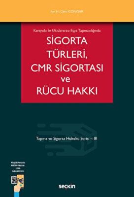 Sigorta Türleri CMR Sigortası ve Rücu Hakkı - 1