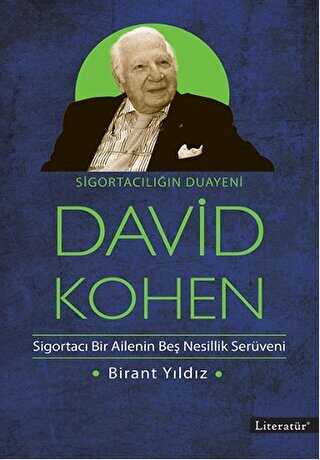 Sigortacılığın Duayeni David Kohen - Literatür Yayıncılık
