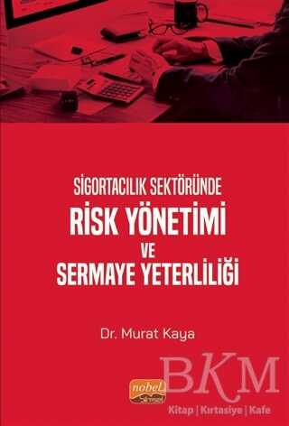 Sigortacılık Sektöründe Risk Yönetimi ve Sermaye Yeterliliği - 1