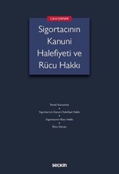 Sigortacının Kanuni Halefiyeti ve Rücu Hakkı - Seçkin Yayıncılık
