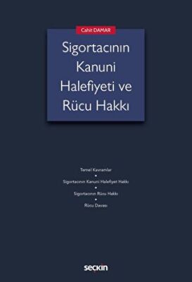 Sigortacının Kanuni Halefiyeti ve Rücu Hakkı - 1