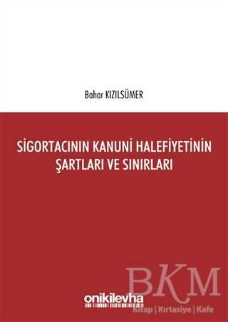 Sigortacının Kanuni Halefiyetinin Şartları ve Sınırları - 1