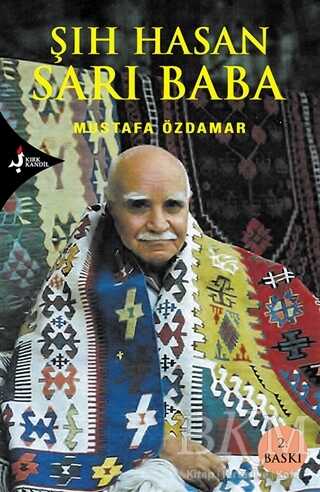 Şıh Hasan Sarı Baba - Kırk Kandil Yayınları