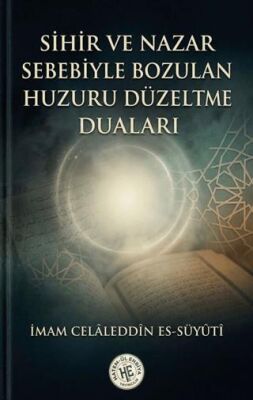 Sihir ve Nazar Sebebiyle Bozulan Huzuru Düzeltme Duaları - 1