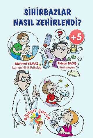 Sihirbazlar Neden Zehirlendi? - Eğiten Kitap