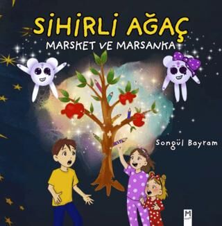 Sihirli Ağaç, Marsket ve Marsanka - 1