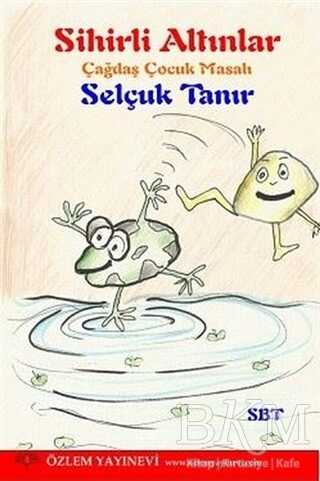Sihirli Altınlar - Özlem Yayınevi