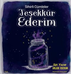 Sihirli Cümleler Teşekkür Ederim - Enda Yayıncılık