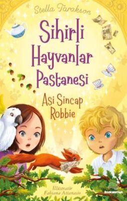 Sihirli Hayvanlar Pastanesi - Asi Sincap Robbie - 1
