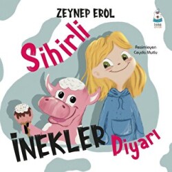 Sihirli İnekler Diyarı - Luna Çocuk Yayınları