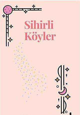 Sihirli Köyler - Sonçağ Yayınları