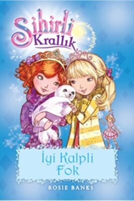 Sihirli Krallık 20. Kitap: İyi Kalpli Fok kapağı