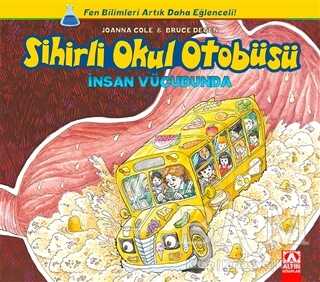 Sihirli Okul Otobüsü: İnsan Vücudunda - Altın Kitaplar
