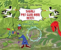 Sihirli Pat Güm Bam Kenti - Mavi Nefes Yayınları