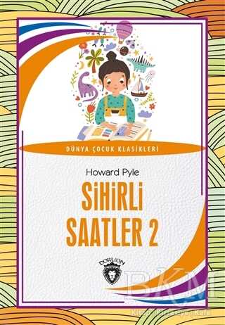Sihirli Saatler 2 - Dorlion Yayınları