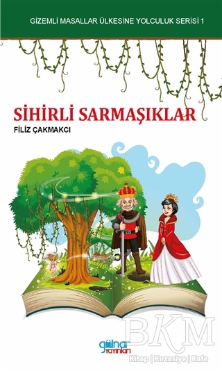 Sihirli Sarmaşıklar - Gülnar Yayınları