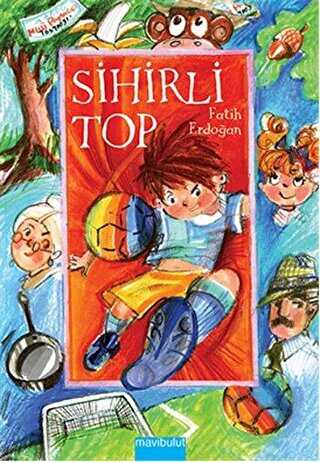 Sihirli Top - Mavibulut Yayınları