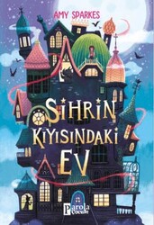 Sihrin Kıyısındaki Ev - Parola Çocuk