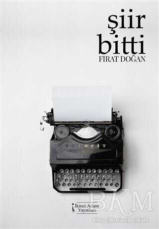 Şiir Bitti - İkinci Adam Yayınları