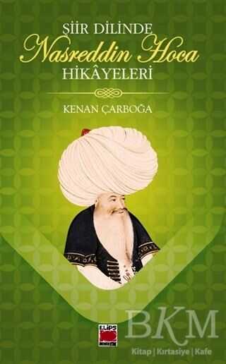 Şiir Dilinde Nasreddin Hoca Hikayeleri - Elips Kitap