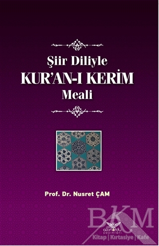 Şiir Diliyle Kur’an-ı Kerim Meali - Altınordu Yayınları