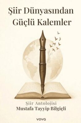 Şiir Dünyasından Güçlü Kalemler - 1