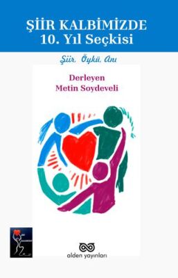 Şiir Kalbimizde 10. Yıl Seçkisi - 1