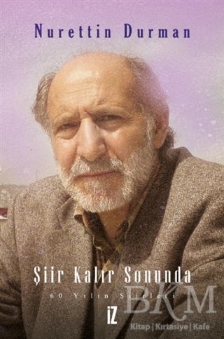 Şiir Kalır Sonunda - İz Yayıncılık