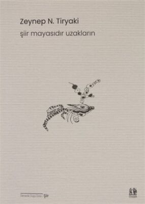 Şiir Mayasıdır Uzakların - 1