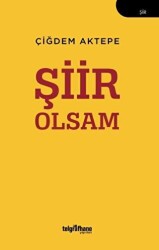 Şiir Olsam - Telgrafhane Yayınları