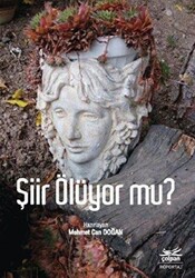 Şiir Ölüyor mu? - Çolpan Kitap