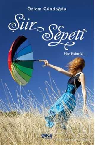 Şiir Sepeti - Yaz Esintisi... - Gece Kitaplığı