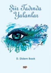 Şiir Tadında Yalanlar - Tilki Kitap