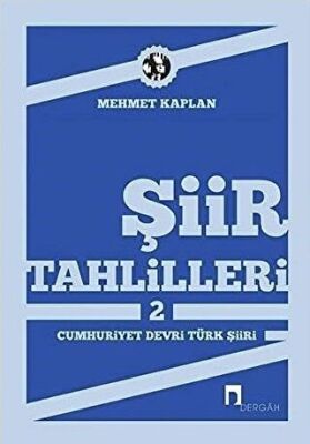 Şiir Tahlilleri 2 Cumhuriyet Devri Türk Şiiri kapağı