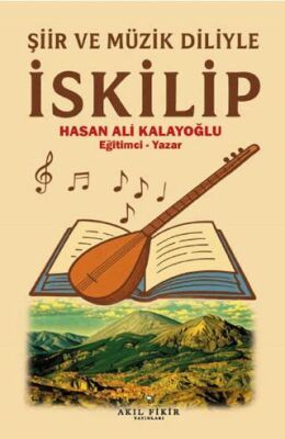 Şiir ve Müzik Diliyle İskilip - 1