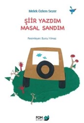 Şiir Yazdım Masal Sandım - FOM Kitap