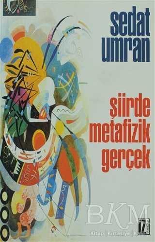 Şiirde Metafizik Gerçek - İz Yayıncılık