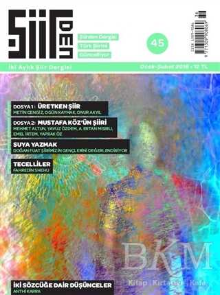 Şiirden İki Aylık Şiir Dergisi Sayı: 45 Ocak - Şubat 2018 - Şiirden Yayıncılık