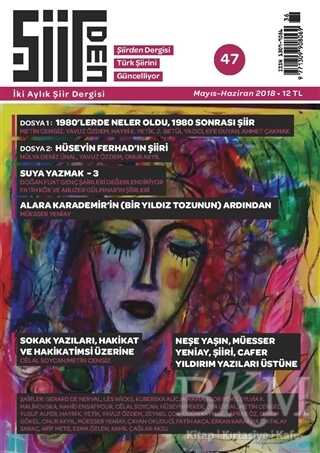 Şiirden İki Aylık Şiir Dergisi Sayı: 47 Mayıs - Haziran 2018 - Şiirden Yayıncılık