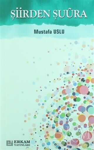Şiirden Şuura - Erkam Yayınları