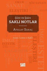 Şiire ve Şaire Saklı Notlar - Şiirden Yayıncılık