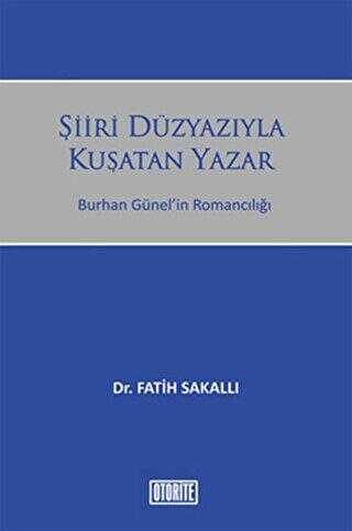 Şiiri Düzyazıyla Kuşatan Yazar