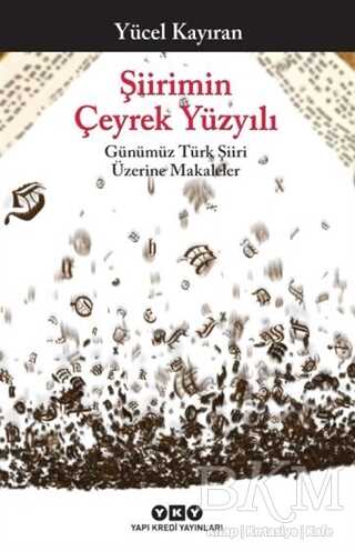 Şiirimin Çeyrek Yüzyılı - Yapı Kredi Yayınları