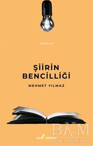Şiirin Bencilliği - Çıra Yayınları